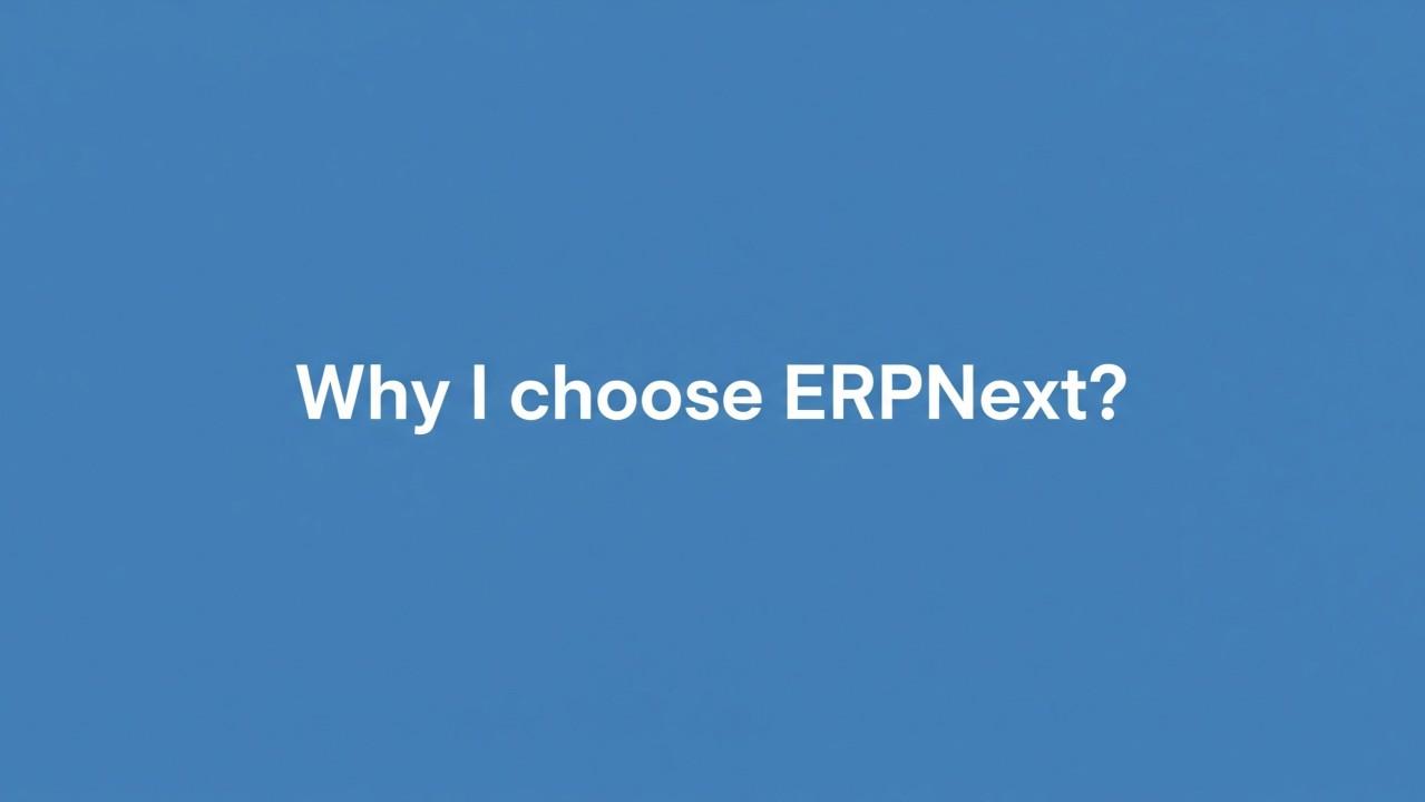 Why i choose ERPNext - Cover Image